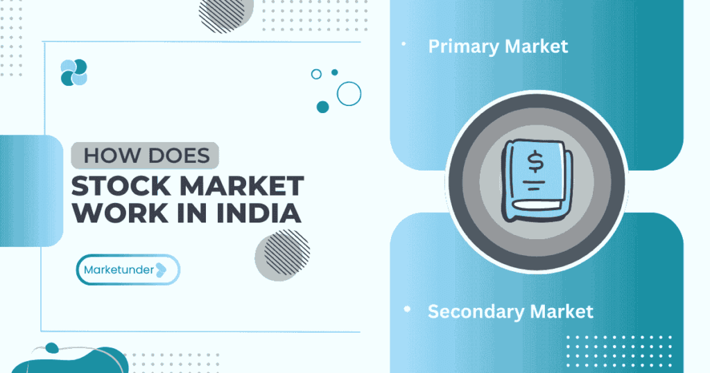 How Does the Stock Market Work in India-2025